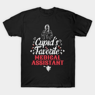 Cupid's favorite medical assistant T-Shirt